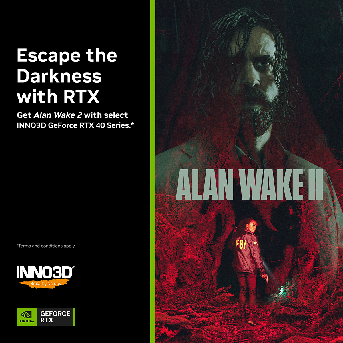 GET ALAN WAKE II WITH SELECT INNO3D RTX 40 SERIES GPU!